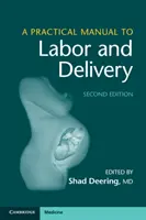 Un manual practic pentru travaliu și naștere - A Practical Manual to Labor and Delivery