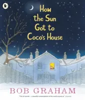 Cum a ajuns soarele în casa lui Coco - How the Sun Got to Coco's House