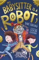 Babysitter-ul meu este un robot - My Babysitter Is a Robot