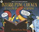 Interrupting Chicken și Elefantul Surpriză - Interrupting Chicken and the Elephant of Surprise