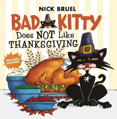 Lui Bad Kitty nu-i place Ziua Recunoștinței - Bad Kitty Does Not Like Thanksgiving