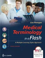 Terminologie medicală într-o clipă: O abordare a stilurilor multiple de învățare: O abordare bazată pe mai multe stiluri de învățare - Medical Terminology in a Flash: A Multiple Learning Styles Approach: A Multiple Learning Styles Approach