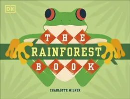 Cartea Pădurii tropicale - Rainforest Book