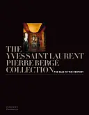 Colecția Yves Saint Laurent Pierre Berge: Vânzarea secolului - The Yves Saint Laurent Pierre Berge Collection: The Sale of the Century