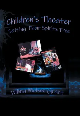 Teatru pentru copii: Eliberarea spiritului lor! - Children's Theater: Setting Their Spirits Free!