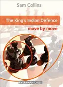 Apărarea indiană a regelui: Mișcare cu mișcare, The - King's Indian Defence: Move by Move, The
