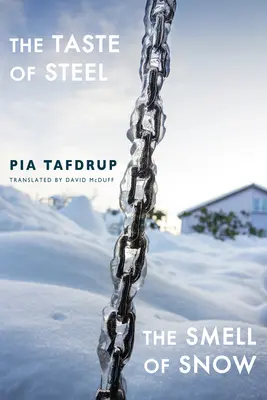 Gustul oțelului - Mirosul zăpezii - The Taste of Steel - The Smell of Snow