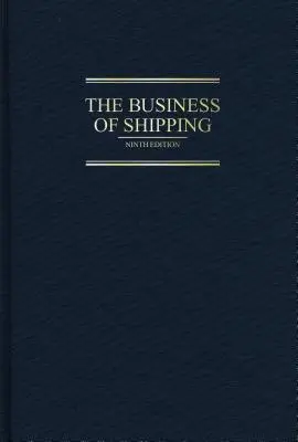 Afacerea de transport maritim - The Business of Shipping