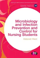 Microbiologie și prevenirea și controlul infecțiilor pentru studenții la nursing - Microbiology and Infection Prevention and Control for Nursing Students