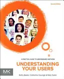 Înțelegerea utilizatorilor dumneavoastră: Un ghid practic pentru metodele de cercetare a utilizatorilor - Understanding Your Users: A Practical Guide to User Research Methods