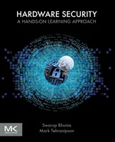 Securitatea hardware: O abordare practică a învățării - Hardware Security: A Hands-On Learning Approach