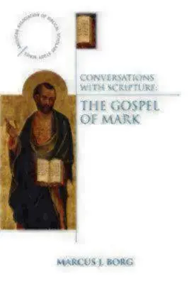 Conversații cu Scriptura: Evanghelia după Marcu - Conversations with Scripture: The Gospel of Mark