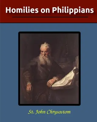 Omilii la Filipeni - Homilies on Philippians
