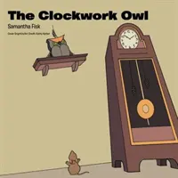 Bufnița mecanică - Clockwork Owl