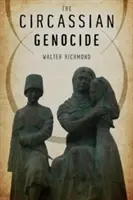 Genocidul circasian - The Circassian Genocide