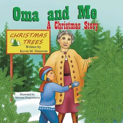 Oma și cu mine: O poveste de Crăciun - Oma and Me: A Christmas Story