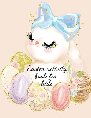 Carte de activități de Paște pentru copii - Easter activity book for kids