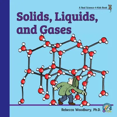 Solide, lichide și gaze - Solids, Liquids, and Gases