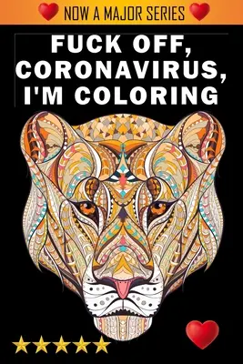 Du-te dracului, Coronavirus, eu colorez - Fuck Off, Coronavirus, I'm Coloring