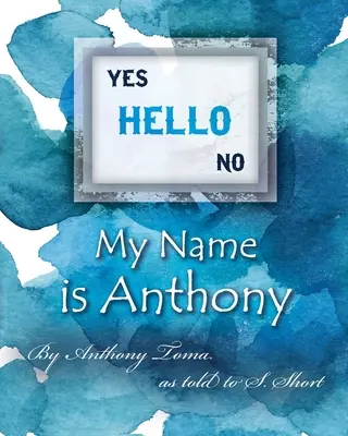 Bună ziua - Numele meu este Anthony - Hello - My Name is Anthony