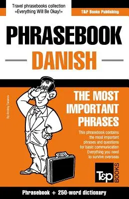 Culegere de fraze engleză-daneză și mini dicționar cu 250 de cuvinte - English-Danish phrasebook and 250-word mini dictionary