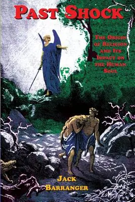 Past Shock: Originea religiei și impactul acesteia asupra sufletului uman - Past Shock: The Origin of Religion and Its Impact on the Human Soul