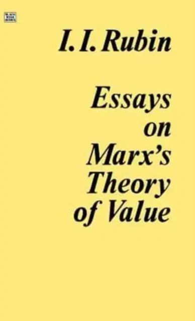 Eseuri privind teoria valorii a lui Marx - Essays on Marx's Theory Of Value