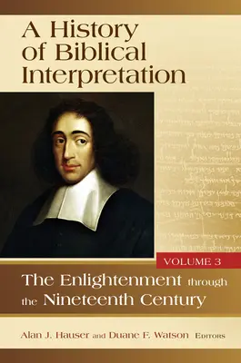 Istoria interpretării biblice, Volumul 3: Iluminismul până în secolul al XIX-lea - History of Biblical Interpretation, Volume 3: The Enlightenment Through the Nineteenth Century
