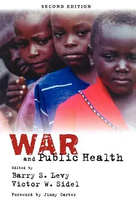 Războiul și sănătatea publică - War and Public Health