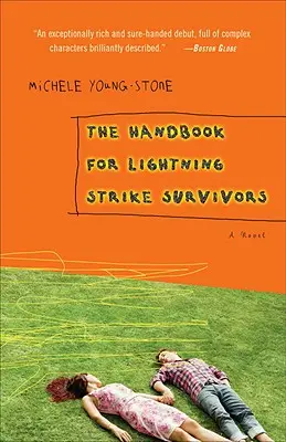 Manual pentru supraviețuitorii loviturilor de trăsnet - The Handbook for Lightning Strike Survivors