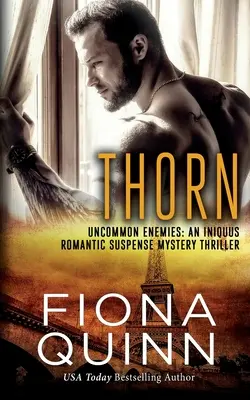 Thorn: Un Iniquus Romantic Suspense Mystery Thriller - Thorn: An Iniquus Romantic Suspense Mystery Thriller