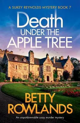 Death under the Apple Tree (Moarte sub măr): O crimă misterioasă de nerefuzat - Death under the Apple Tree: An unputdownable cozy murder mystery