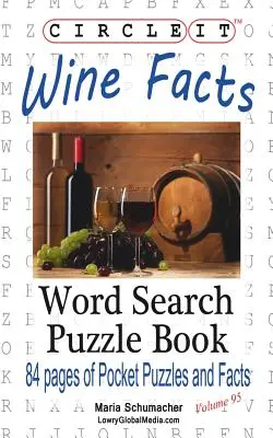 Circle It, Informații despre vin, Căutare în cuvinte, Carte puzzle - Circle It, Wine Facts, Word Search, Puzzle Book