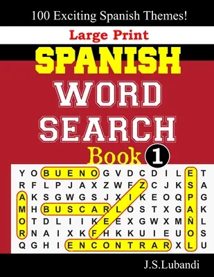 Carte de căutare a cuvintelor în spaniolă cu caractere mari; 1 - Large Print SPANISH WORD SEARCH Book;1