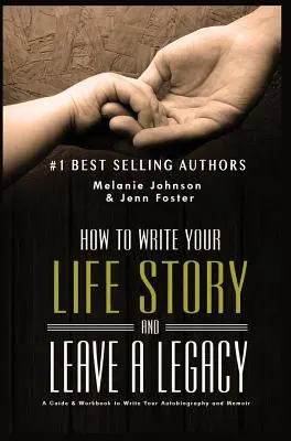 Cum să-ți scrii povestea vieții și să lași o moștenire: A Story Starter Guide & Workbook to Write your Autobiography and Memoir - How to Write Your Life Story and Leave a Legacy: A Story Starter Guide & Workbook to Write your Autobiography and Memoir