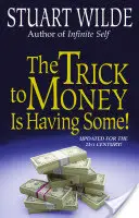 Trucul pentru bani este să ai bani - The Trick to Money Is Having Some