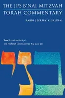 Tsav (Leviticul 6: 1-8:36) și Haftarah (Ieremia 7:21-8:3; 9:22-23): Comentariul JPS B'Nai Mitzvah Tora - Tsav (Leviticus 6: 1-8:36) and Haftarah (Jeremiah 7:21-8:3; 9:22-23): The JPS B'Nai Mitzvah Torah Commentary