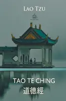 Tao Te Ching (chineză și engleză) - Tao Te Ching (Chinese and English)