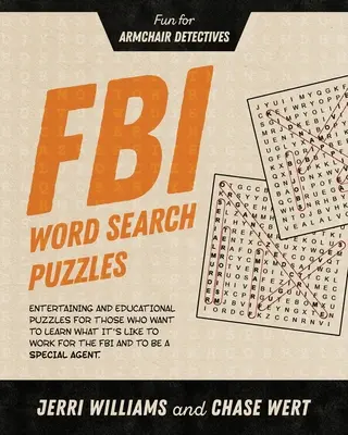 Puzzle-uri de căutare a cuvintelor FBI: Distracție pentru detectivii din fotoliu - FBI Word Search Puzzles: Fun for Armchair Detectives