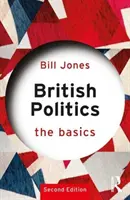 Politica britanică: Noțiuni de bază - British Politics: The Basics