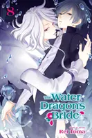 Mireasa dragonului de apă, Vol. 8, 8 - The Water Dragon's Bride, Vol. 8, 8