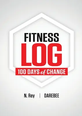 Jurnal de fitness: 100 de zile de schimbare - Fitness Log: 100 Days of Change