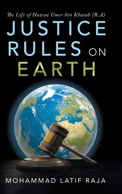 Justiția domnește pe Pământ: Viața lui Hazrat Umer Bin Khatab (R.A) - Justice Rules on Earth: The Life of Hazrat Umer Bin Khatab (R.A)