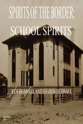 Spiritele de la graniță: Spiritele școlii - Spirits of the Border: School Spirits