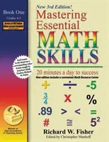 Mastering Essential Math Skills, Book 1: Grades 4 and 5, 3rd Edition: 20 de minute pe zi către succes - Mastering Essential Math Skills, Book 1: Grades 4 and 5, 3rd Edition: 20 minutes a day to success