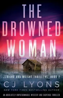 The Drowned Woman (Femeia înecată): Un thriller cu mister și suspans absolut de nerefuzat - The Drowned Woman: An absolutely unputdownable mystery and suspense thriller
