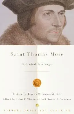 Sfântul Thomas More: Scrieri alese - Saint Thomas More: Selected Writings