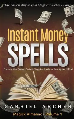 Vrăji instant pentru bani - Magie pentru bani care funcționează! Vrăji ușoare pentru începători care învață magia banilor - Instant Money Spells - Money Magick that works! Easy spells for beginners learning money magick