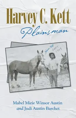 Harvey C. Kett: Omul de câmpie - Harvey C. Kett: Plainsman
