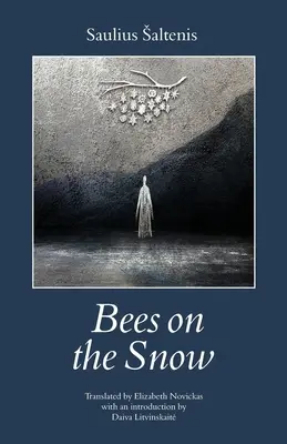 Albine pe zăpadă: (Kales vaikai) - Bees on the Snow: (Kales vaikai)